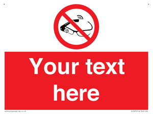 Custom prohibition Use of smart glasses prohibited